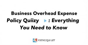 Read more about the article Business Overhead Expense Policy Quizlet: Everything You Need to Know
